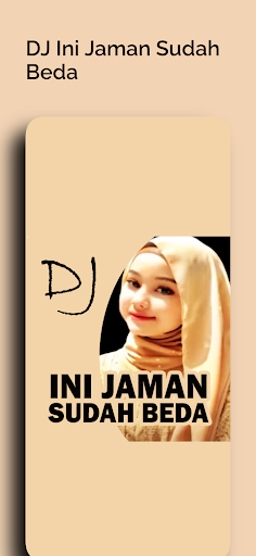 DJ Ini Jaman Sudah Beda APK screenshot