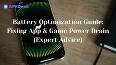 Battery Optimization Guide: Fixing App & Game Power Drain (Expert Advice)