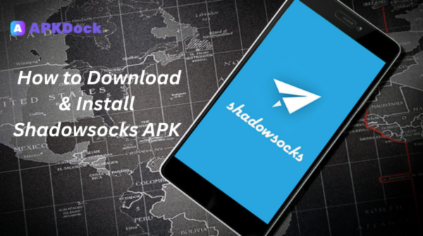 How to Install Shadowsocks APK  5.3.4(5030400) on Android – Lightweight VPN Alternative