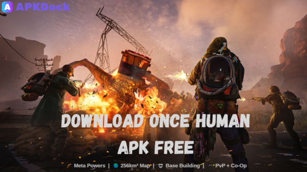 Want to Play Once Human on Android? Here’s How to Get Version 1.0.17(90) via APKDock