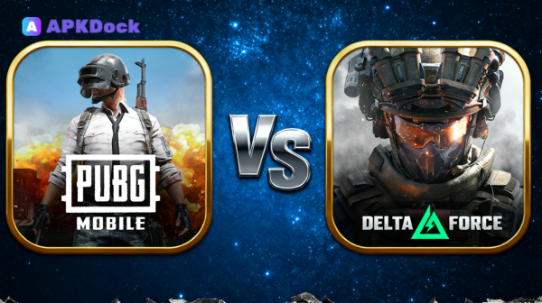 PUBG MOBILE vs Delta Force: Which Shooter Should You Download?