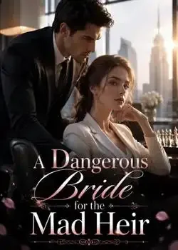A Dangerous Bride for the Mad Heir Novel Cover