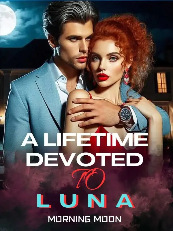 A Lifetime Devoted to Luna