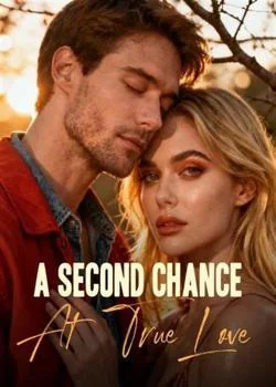 A Second Chance At True Love Novel Cover