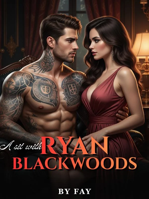 A sit with Ryan Blackwoods Novel Cover