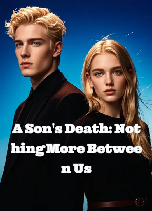 A Son's Death: Nothing More Between Us