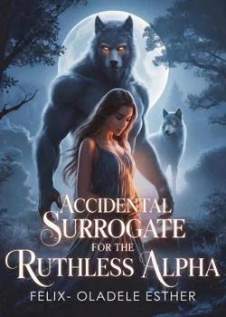 ACCIDENTAL SURROGATE FOR THE RUTHLESS ALPHA Novel Cover