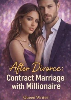 After Divorce:  Contract Marriage with Millionaire