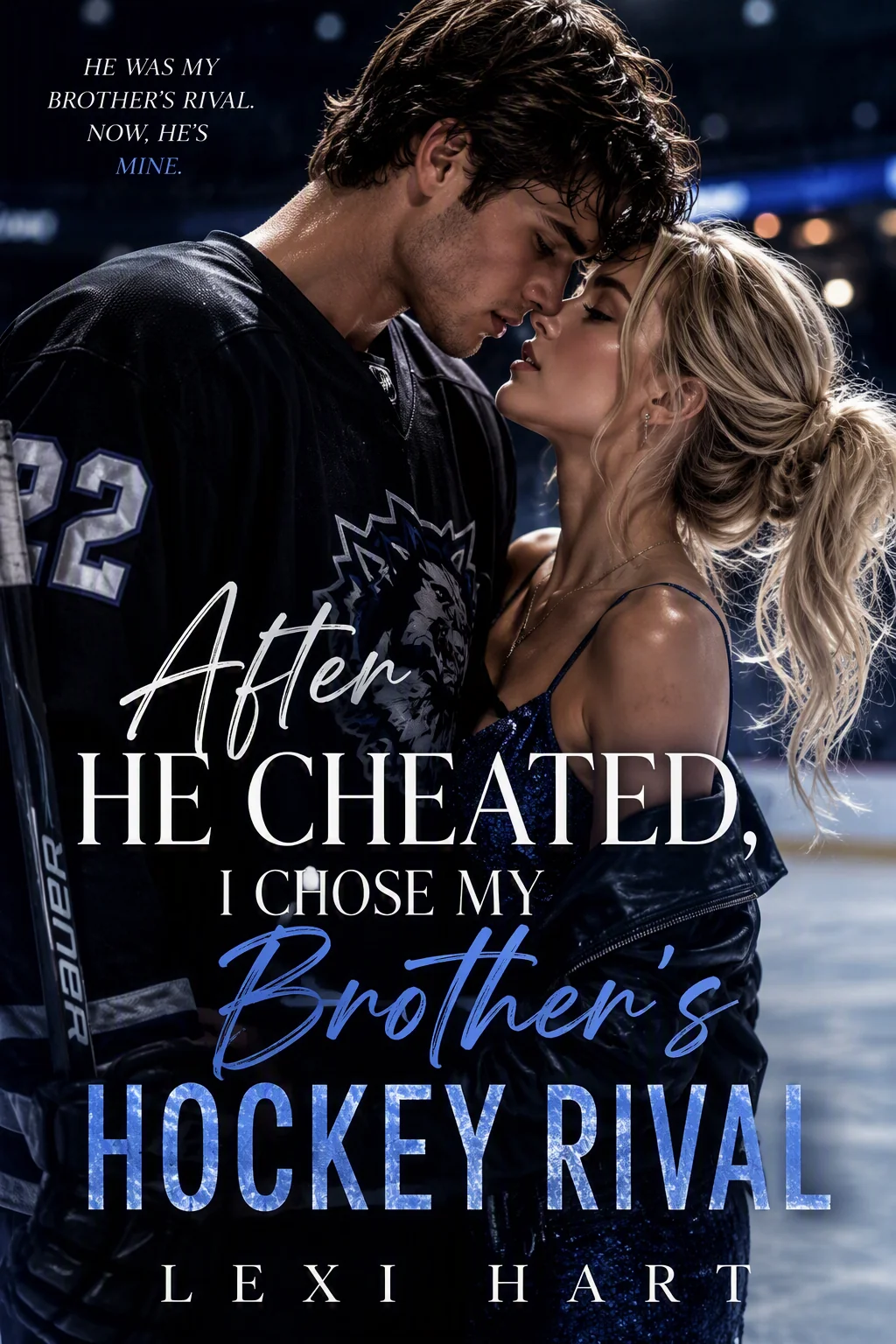 After He Cheated, I Chose My Brother's Hockey Rival