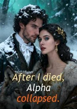 After I died, Alpha collapsed. Novel Cover