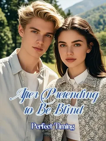After Pretending to Be Blind