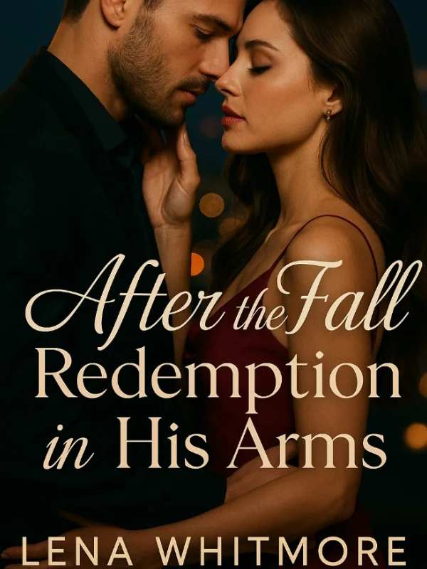 After the Fall: Redemption in His Arms