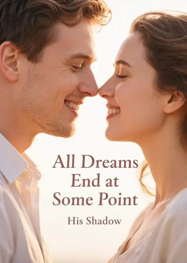 All Dreams End at Some Point