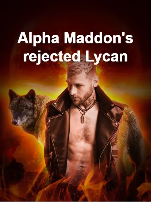 Alpha Maddon's rejected Lycan 