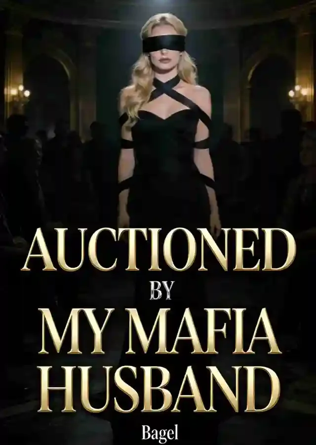 Auctioned by My Mafia Husband Novel Cover