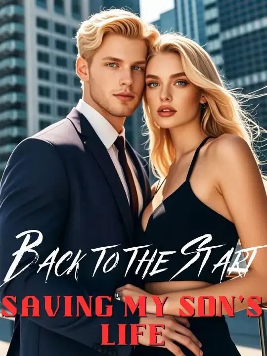 Back to the Start: Saving My Son's Life