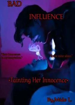 BAD INFLUENCE 