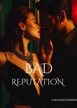 BAD REPUTATION 