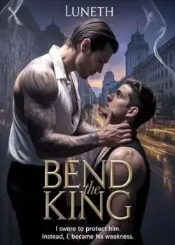 Bend The King  Novel Cover