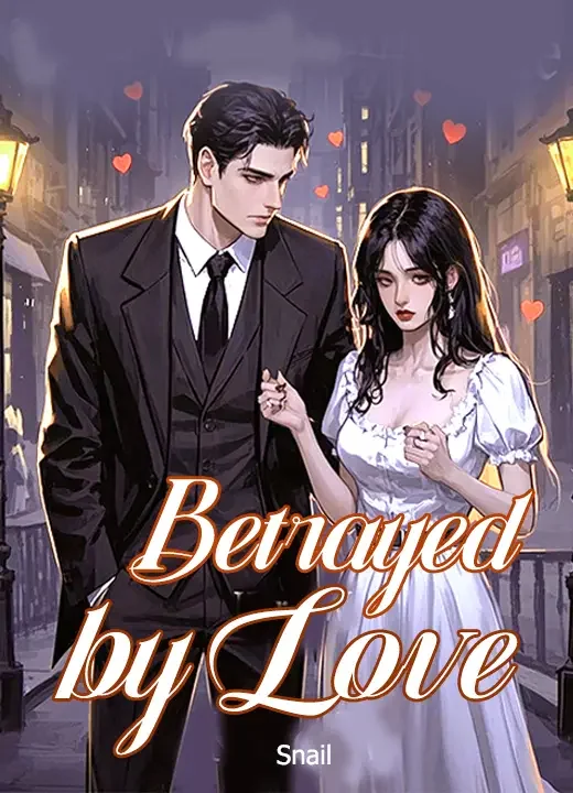 Betrayed by Love