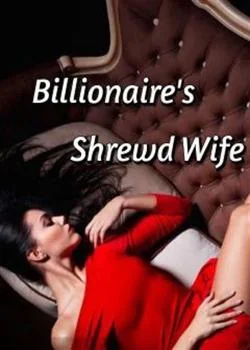 Billionaire's Shrewd Wife Novel Cover