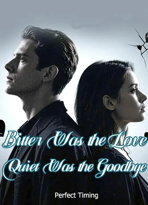 Bitter Was the Love, Quiet Was the Goodbye