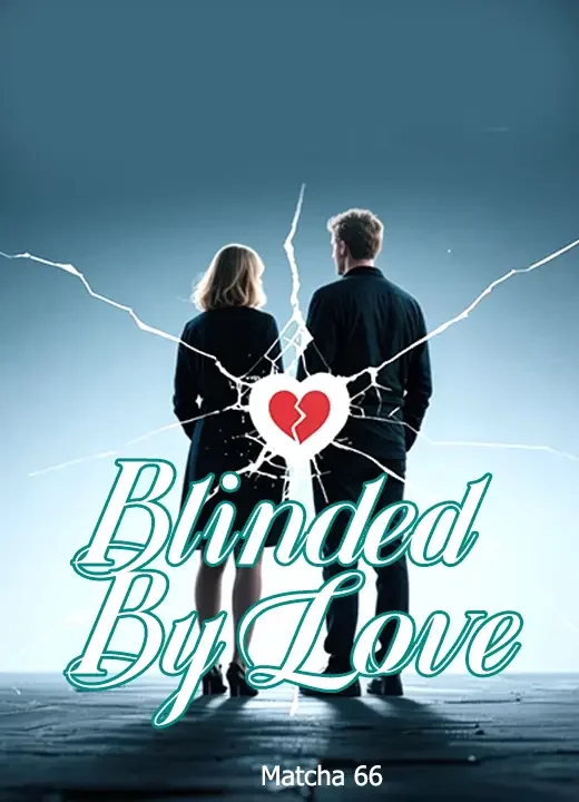 Blinded By Love