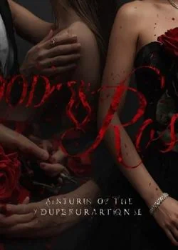 Blood and Roses. 