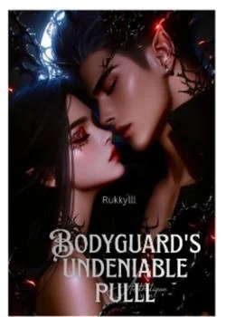 BODYGUARD'S UNDENIABLE PULL  Novel Cover
