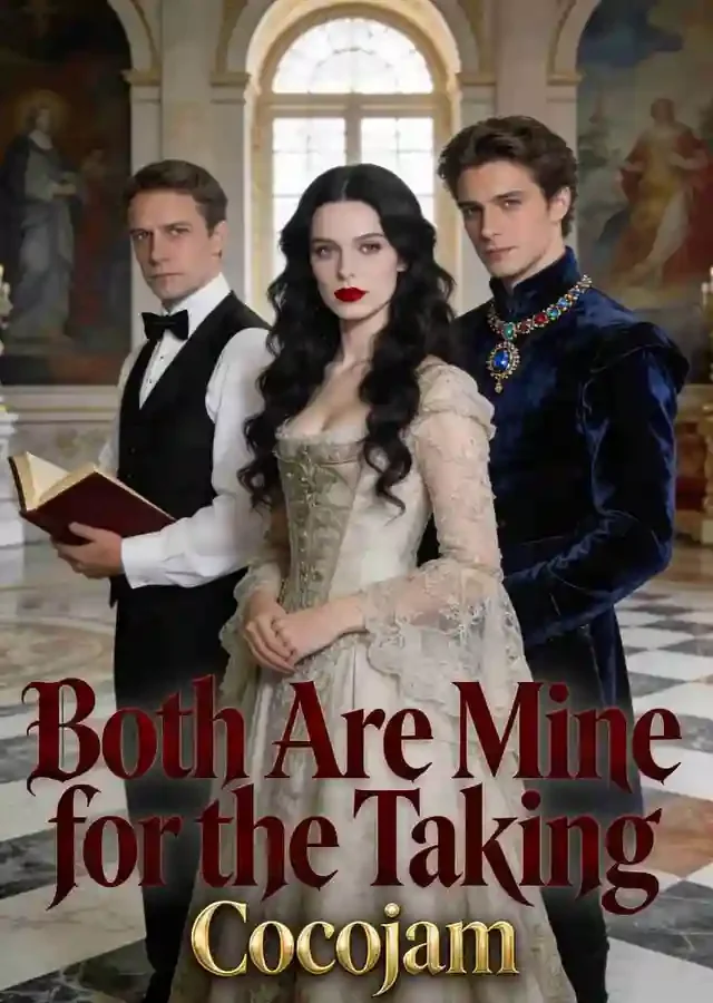 Both Are Mine for the Taking