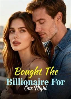 Bought The Billionaire For One Night Novel Cover
