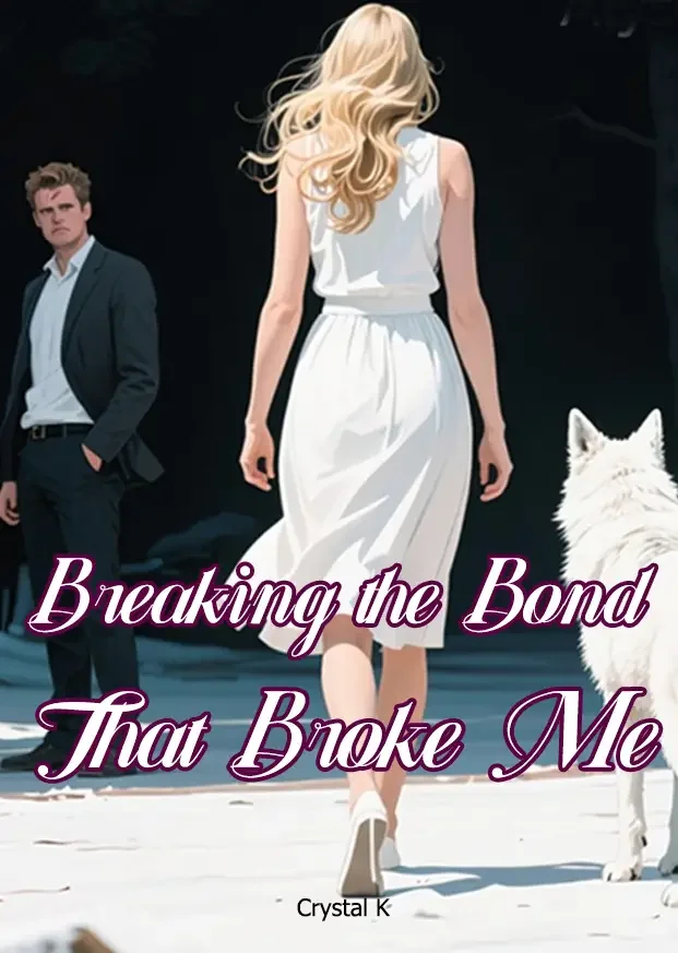 Breaking the Bond That Broke Me Novel Cover