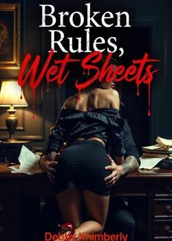 Broken Rules, Wet sheets 