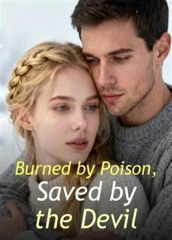 Burned by Poison, Saved by the Devil Novel Cover