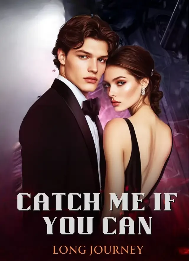 Catch Me If You Can