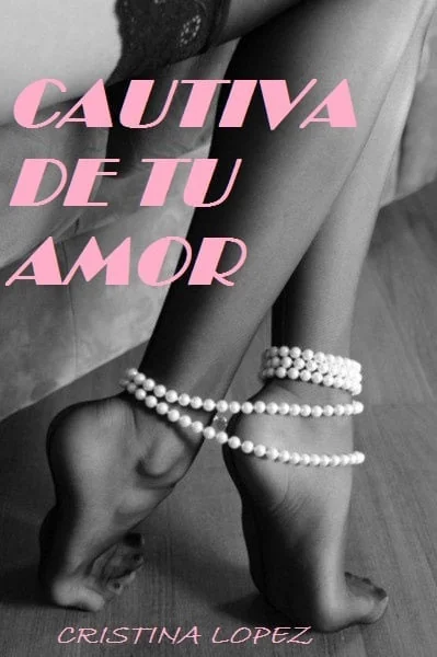 Cautiva de tu amor Novel Cover
