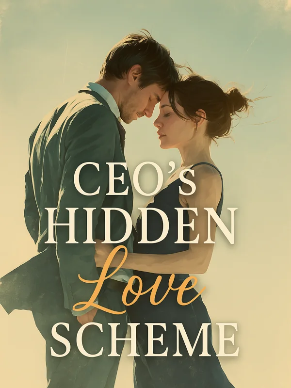 CEO's Hidden Love Scheme Novel Cover