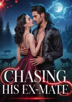 Chasing His Ex-Mate Novel Cover