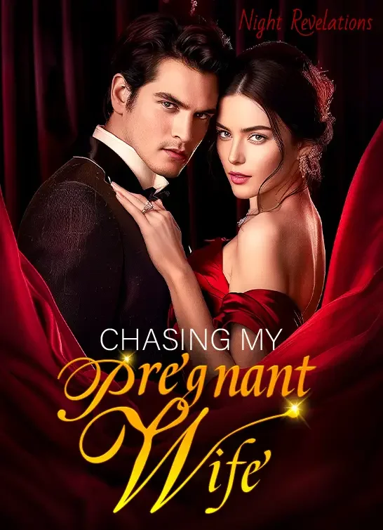 Chasing My Pregnant Wife
