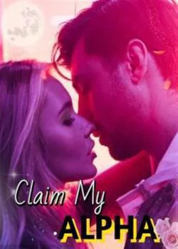 Claim My Alpha Novel Cover