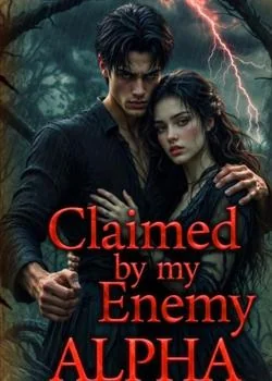 CLAIMED BY MY ENEMY ALPHA  Novel Cover