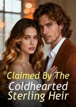 Claimed By The Coldhearted Sterling Heir Novel Cover