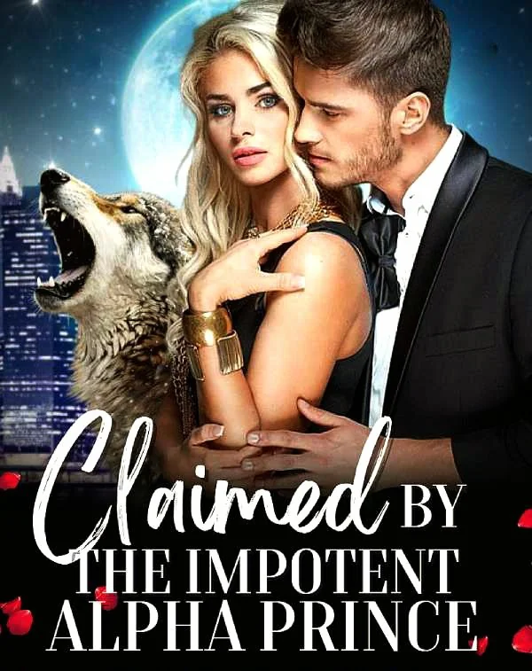 CLAIMED BY THE IMPOTENT ALPHA PRINCE Novel Cover