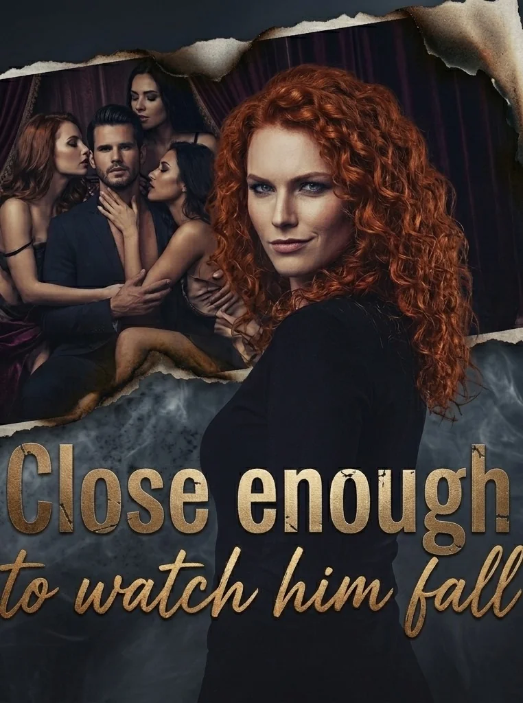 Close enough to watch him fall Novel Cover