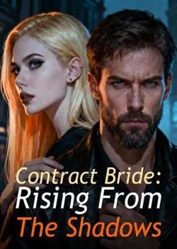 Contract Bride: Rising From The Shadows Novel Cover