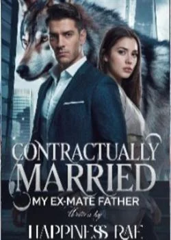 Contractually married my ex-mate's Father Novel Cover