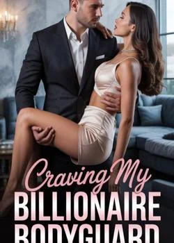 CRAVING MY BILLIONAIRE BODYGUARD  Novel Cover