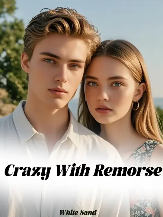Crazy With Remorse