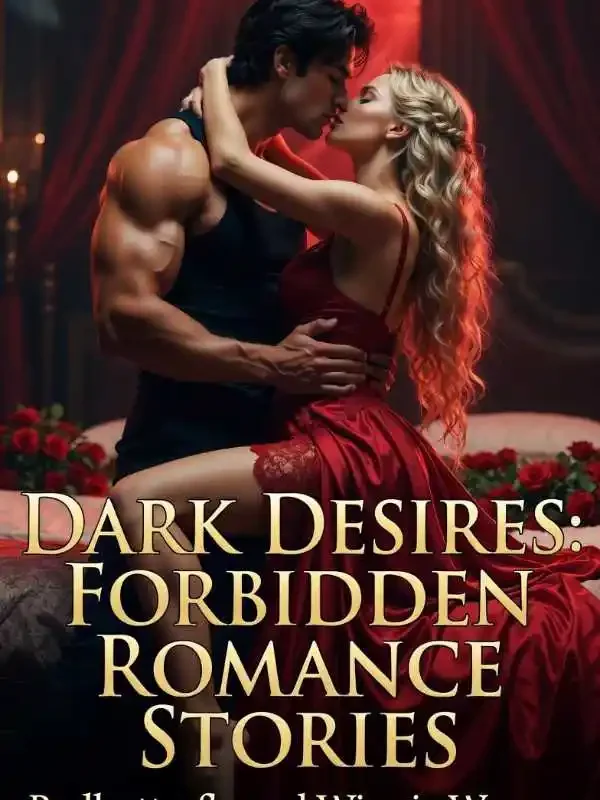 Dark Desires: Forbidden romance stories
