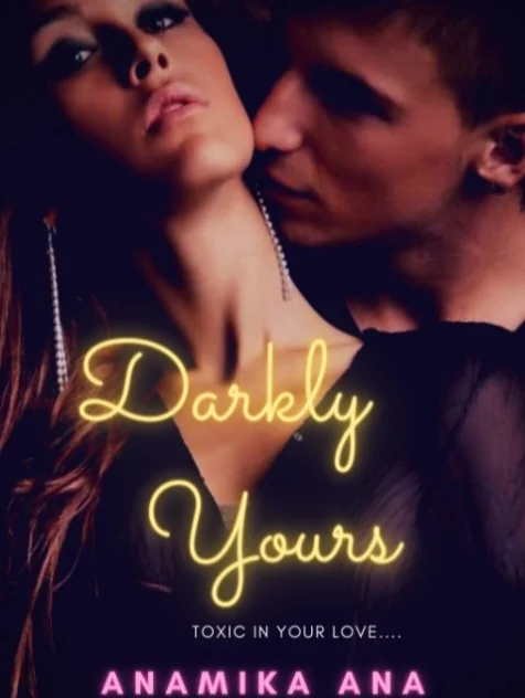 Darkly Yours  Novel Cover